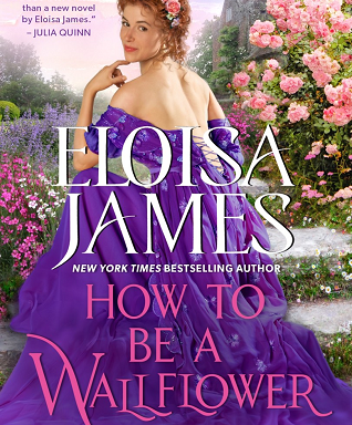 how to be a wallflower eloisa james