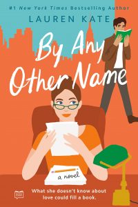 REVIEW: By Any Other Name by Lauren Kate